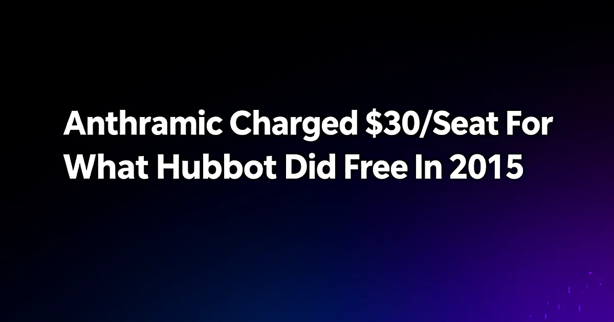 Abstract tech illustration: Anthropic Charged $30/Seat For What Hubot Did Free In 2015