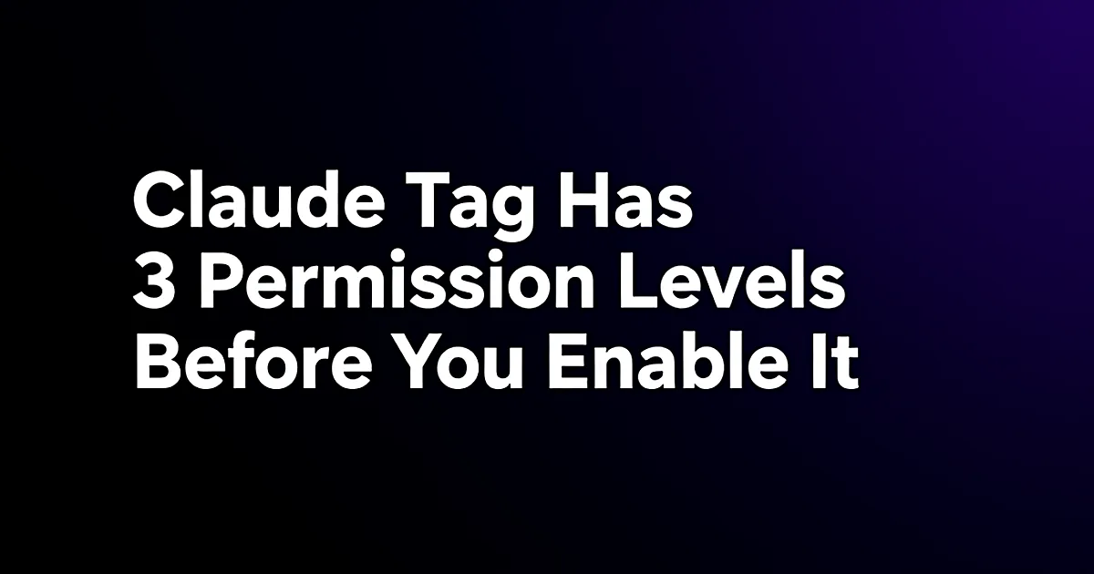 Abstract tech illustration: Claude Tag Has 3 Permission Levels Before You Enable It