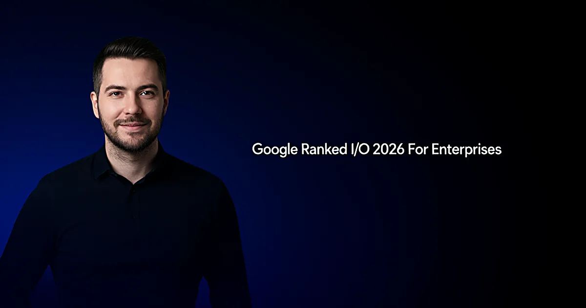 Abstract tech illustration: Google Ranked I/O 2026 For Enterprises. I Reranked It For