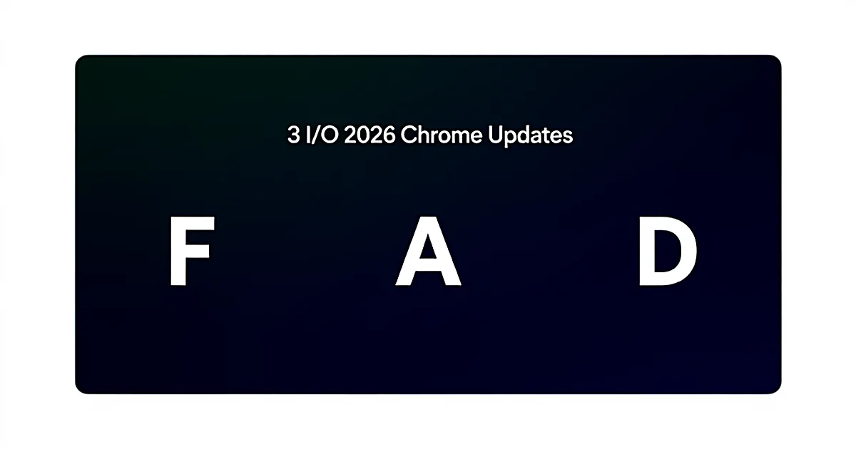 Abstract tech illustration: I Graded Google's 3 I/O 2026 Chrome Updates: F, A, D