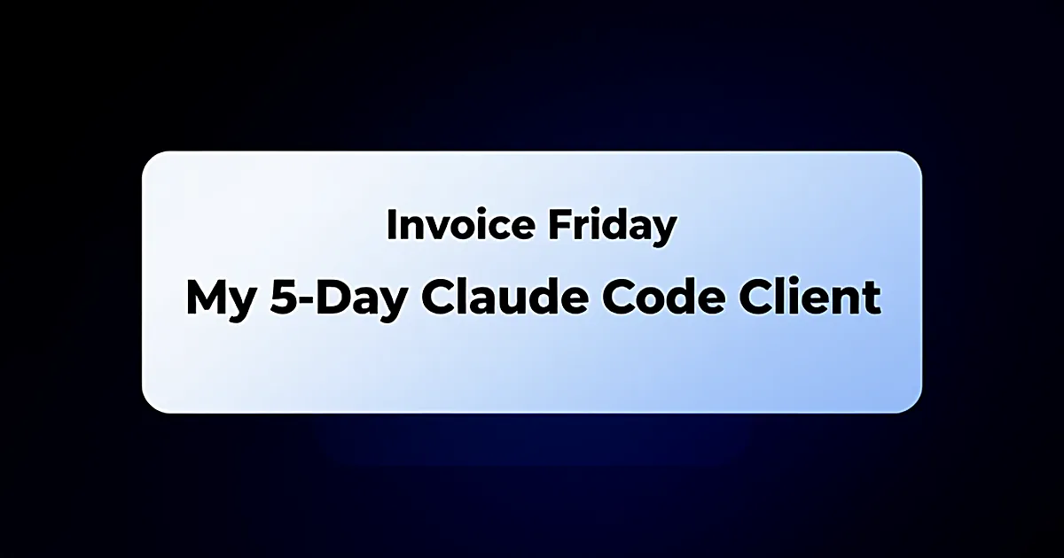 Abstract tech illustration: Quote Monday, Invoice Friday: My 5-Day Claude Code Client