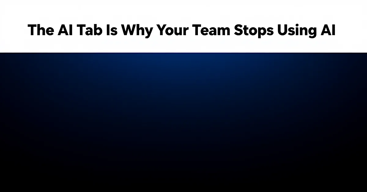 Abstract tech illustration: The AI Tab Is Why Your Team Stops Using AI
