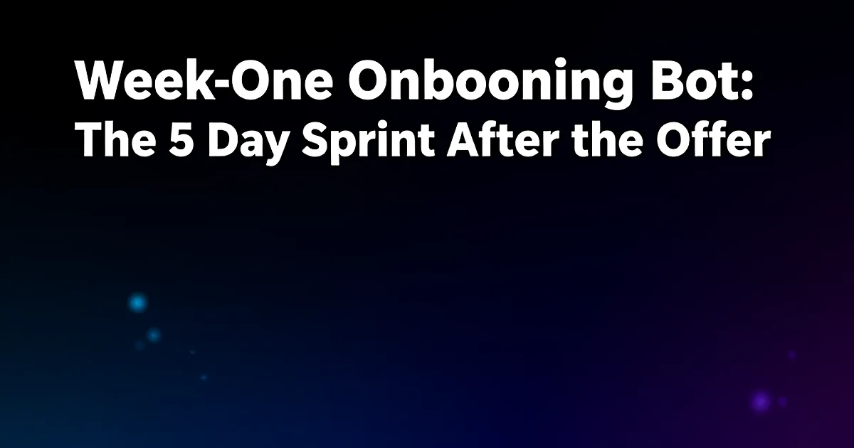 Abstract tech illustration: Week-One Onboarding Bot: The 5-Day Sprint After the Offer